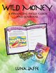 Wild Money, Jaffe Luna
