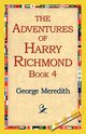 The Adventures of Harry Richmond, Book 4, Meredith George