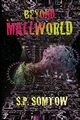 Beyond Mallworld, Somtow S.P.