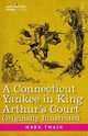 A Connecticut Yankee in King Arthur's Court, Twain Mark