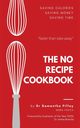 The No Recipe Cookbook, Pillay Samantha