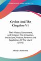 Ceylon And The Cingalese V1, Sirr Henry Charles