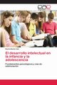 El desarrollo intelectual en la infancia y la adolescencia, Martn Cala Martn