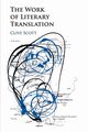 The Work of Literary Translation, Scott Clive