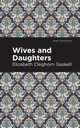 Wives and Daughters, Gaskell Elizabeth Cleghorn