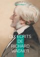 Dix crits de Richard Wagner, Wagner Richard