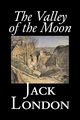 The Valley of the Moon by Jack London, Classics, Action & Adventure, London Jack