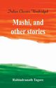 Mashi, and other stories, Tagore Rabindranath