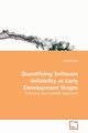 Quantifying Software Reliability at Early Development Stages, Kong Wende