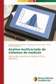 Anlise multivariada de sistemas de medi?o, Peruchi Rogrio Santana