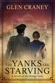 The Yanks Are Starving, Craney Glen