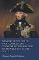 Memoirs of the Life of Vice-Admiral Lord Viscount Nelson, K.B. Duke of Bront, Etc. Etc. Etc. Vol. II., Pettigrew Thomas Joseph