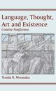 Language, Thought, Art & Existence, Mwanaka Tendai Rinos