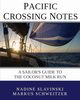 Pacific Crossing Notes, Slavinski Nadine