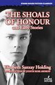 The Shoals of Honour and Early Stories, Holding Elisabeth  Sanxay