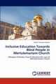 Inclusive Education Towards Blind People in Mertulemariam Church, Ayalew Ababu Teshome