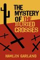 The Mystery of the Buried Crosses, Garland Hamlin