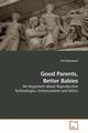 Good Parents, Better Babies, Malmqvist Erik