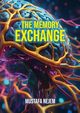 The Memory Exchange, Nejem Mustafa