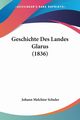 Geschichte Des Landes Glarus (1836), Schuler Johann Melchior
