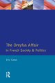 The Dreyfus Affair in French Society and Politics, Cahm Eric