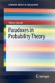 Paradoxes in Probability Theory, Eckhardt William