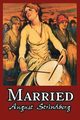 Married by August Strindberg, Fiction, Literary, Short Stories, Strindberg August