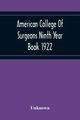 American College Of Surgeons Ninth Year Book 1922, Unknown