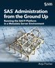 SAS Administration from the Ground Up, Fischer Anja