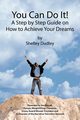 You Can Do It!, Dudley Shelley