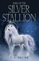 Song of the Silver Stallion, Nectar C. L.