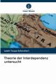 Theorie der Interdependenz untersucht, Toupa Esfandiari Laleh