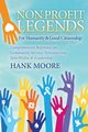 Non-Profit Legends, Moore Hank