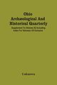 Ohio Arch?ological And Historical Quarterly; Supplement To (Volume Xi) Including Index For Volumes I-Xi Inclusive, Unknown