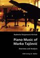 Piano Music of Marko Tajcevic - Overview and Analysis, Stojanovic-Kiriluk Radmila