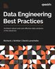 Data Engineering Best Practices, Schiller Richard J.