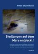 Siedlungen auf dem Mars entdeckt!, Brchmann Peter