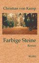 Farbige Steine, von Kamp Christian