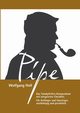 Pipe - Das Tabakpfeifen-Kompendium, Holl Wolfgang