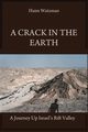 A Crack in the Earth, Watzman Haim