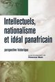 Intellectuels, nationalisme et ideal panafricain, 