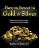 How to Invest in Gold and Silver, Durrett Don
