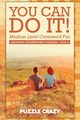 You Can Do It! Medium Level Crossword Fun Vol 2, Puzzle Crazy