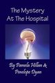 The Mystery at the Hospital, Hillan Pamela