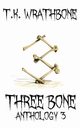 Three Bone, Wrathbone T.K.