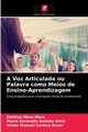 A Voz Articulada ou Palavra como Meios de Ensino-Aprendizagem, Mora Mora Dahirys