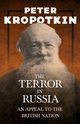 The Terror in Russia - An Appeal to the British Nation, Kropotkin Peter