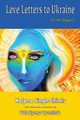 Love Letters to Ukraine from Uyava, Singh-Chitnis Kalpna
