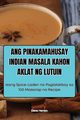 ANG PINAKAMAHUSAY INDIAN MASALA KAHON AKLAT NG LUTUIN, Elena Herrero