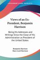 Views of an Ex-President, Benjamin Harrison, Harrison Benjamin